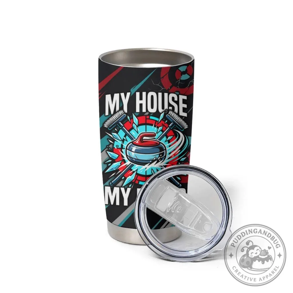Hurry Hard, Slide, Sweep & Repeat: My Rules, My House Sports Quote Tumbler 8 Hurry Hard, Slide, Sweep & Repeat: My Rules, My House Sports Quote Tumbler