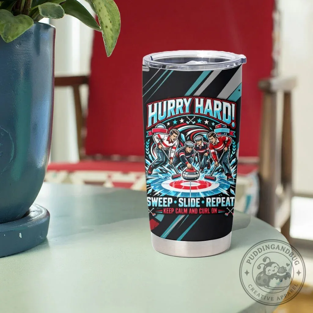 Hurry Hard, Slide, Sweep & Repeat: My Rules, My House Sports Quote Tumbler 11 Hurry Hard, Slide, Sweep & Repeat: My Rules, My House Sports Quote Tumbler